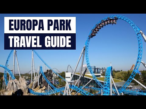 Europa Park Travel Guide - Transportation, Accommodation & Top Tips!
