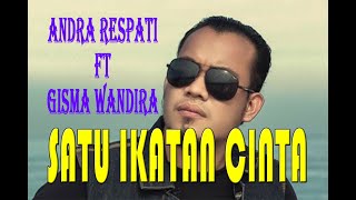 Download lagu ANDRA RESPATI feat GISMA WANDIRA || LIRIK & COVER mp3