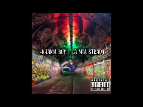 KHAMA BOY - LA MIA STRADA (Prod. Anabolic Beatz)