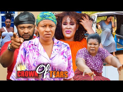CROWN OF TEARS SEASON 2{2022 NEW MOVIE} - Mary Igwe|Chigozie Atuanya|2022 Latest Nigerian Movie