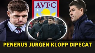 Steven Gerrard sang Penerus Jurgen Klopp Dipecat Aston Villa