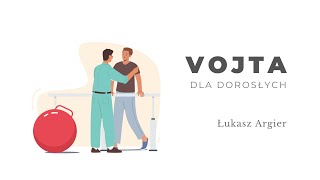 Vojta dla dorosłych. Łukasz Argier