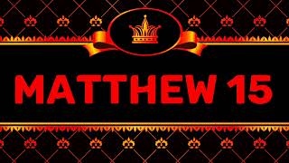 MATTHEW 15 (NIV) by Max McLean