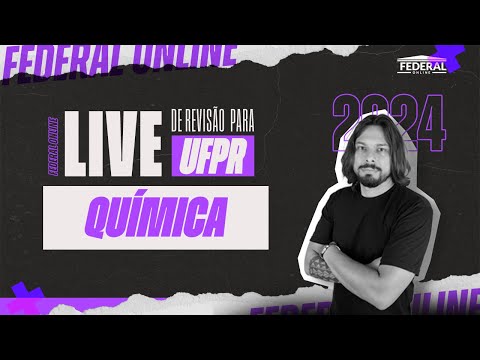 Live de Revisão da UFPR - QUÍMICA