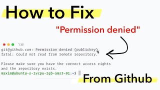 How to Fix &quot;Permission denied&quot; Error From Github