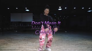 Don't Mean It - Maquambe ft.Eric Bellinger ll Choreo by @CHAEKIT