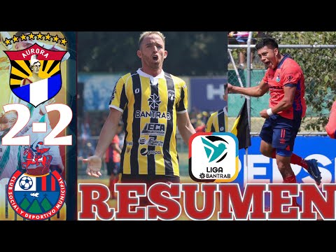 Aurora vs Municipal 2-2 RESUMEN Y GOLES JORNADA 2 TORNEO CLAUSURA 2026