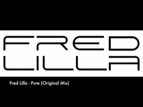 Fred Lilla - Pure (Original Mix)
