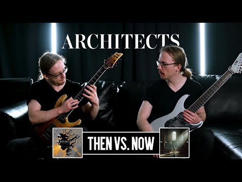 ARCHITECTS THEN VS. NOW - Riffs From Their First Album and Last Album (2021) Riff Battle