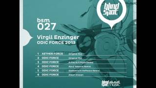 Virgil Enzinger - Odic Force (Albert Kraner Remix) on Blind Spot Music