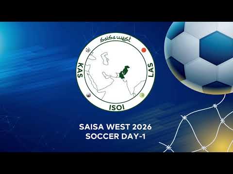 SAISA West Soccer 2026 Day-1