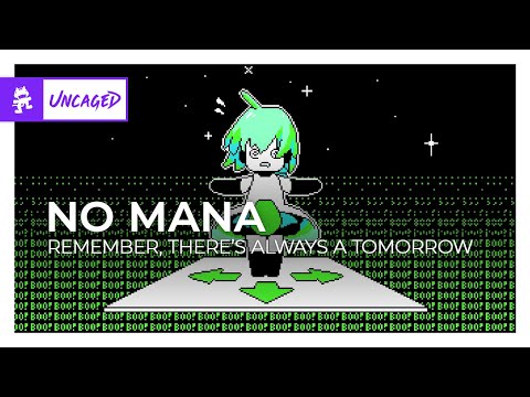 No Mana - Remember, There’s Always a Tomorrow [Breaks | Monstercat]
