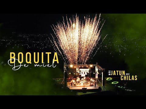 Boquita de Miel (Live) - Chila Jatun