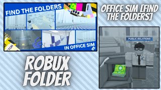 Tutorial: How To Find The Robux Folder In Office Sim [Find The Folders]
