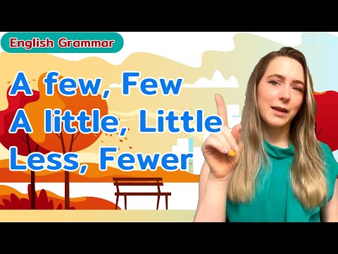 A few, Few, A little, Little, Fewer, Less | English Grammar