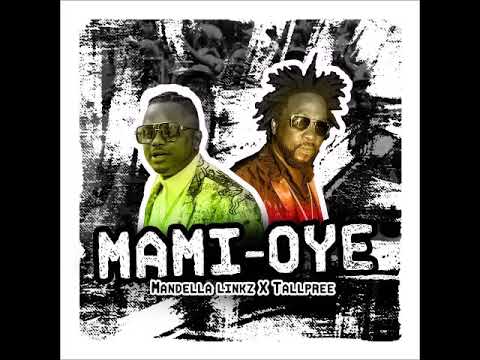 Mandella Linkz & Tallpree - Mami Oye(Soca 2020)