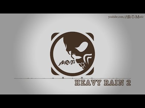 Heavy Rain 2 by Marc Torch - [2010s Rock Music]