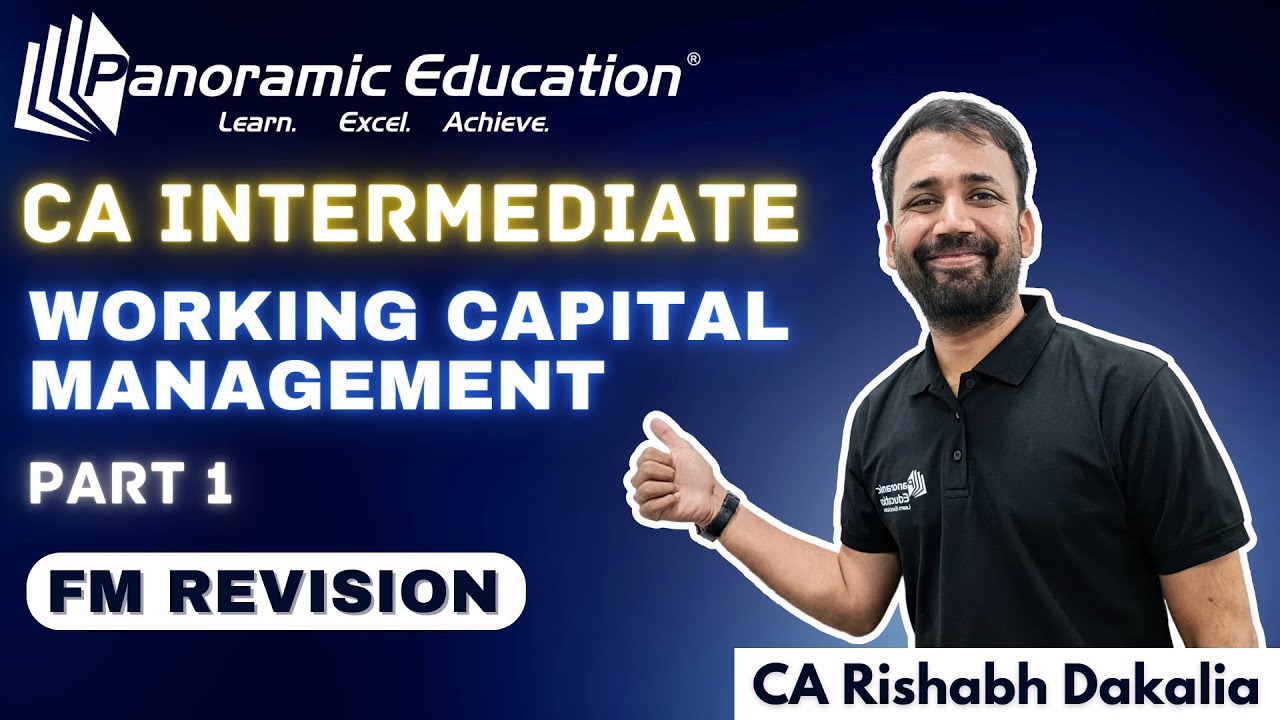 CA Inter FM Revision | Working Capital Management l Financial Management Part 1 - CA Rishabh Dakalia