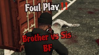 Foul Play (Brother vs Sis Bf) - Gta Rp