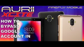 How to bypass google account in Firefly Aurii Excite