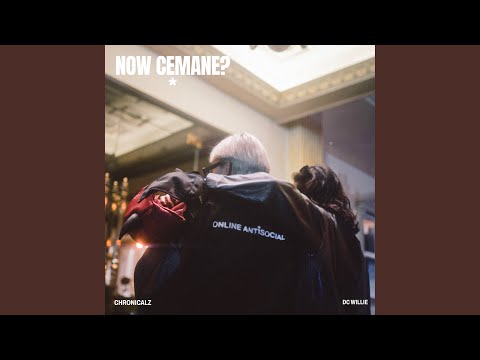 Now Cemane? (feat. DC Willie)