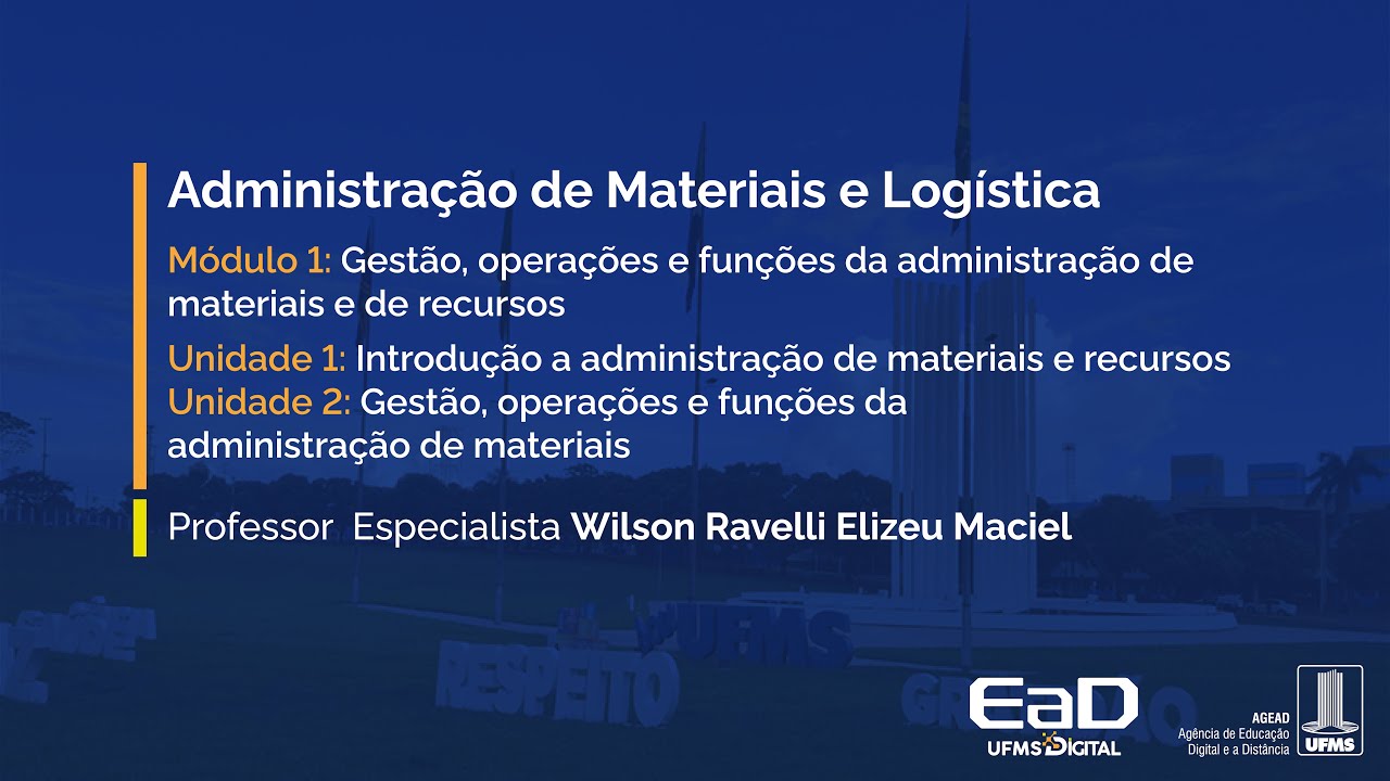 [UFMS Digital] Administração de Materiais e Logística - Módulo 1