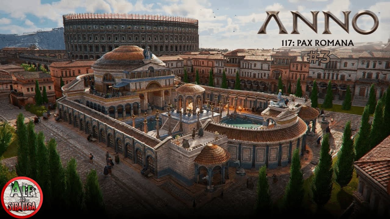 COSTRUIAMO LA VILLA || ANNO 117: PAX ROMANA gameplay ITA || LATIUM #3