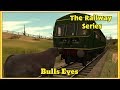 The Railway Series Bulls Eyes