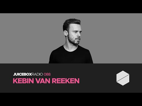 Juicebox Radio 088 - Kebin Van Reeken