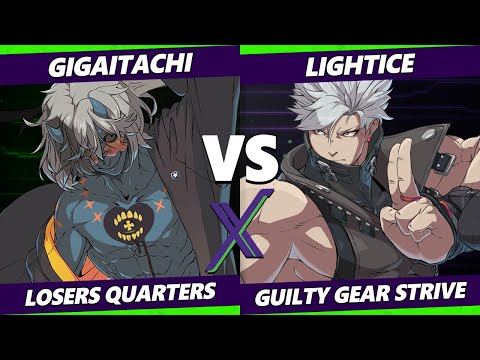 F@X 454 Losers Quarters - Gigaitachi (Happy Chaos, Ky) Vs. Lightice (Chipp) Guilty Gear Strive
