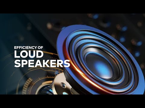 Loudspeaker Efficiency Explained| Speaker ki Efficiency Kya Hoti Hai?