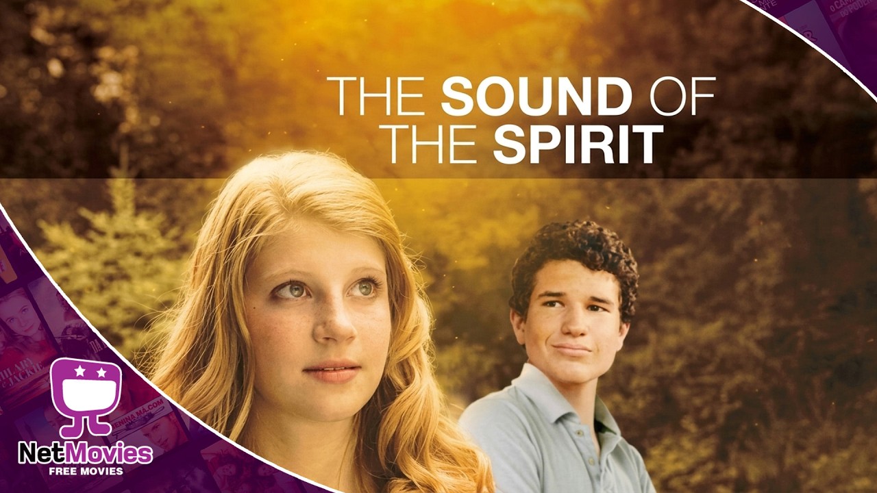 The Sound of the Spirit 🍿 Free Full Movie in English 🎬 Drama | Netmovies - Free Movies
