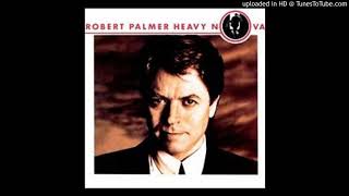 Robert Palmer - Early in the Morning
