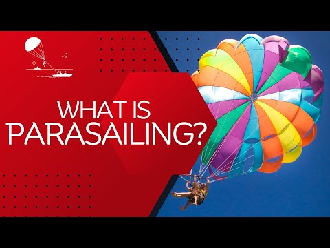 What is Parasailing?