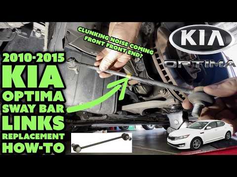 2010-2015 Kia Optima Sway/Stabilizer Bar Links Replacement How-To
