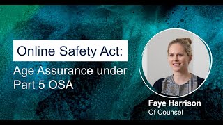 The Online Safety Act: Age Assurance under Part 5 OSA
