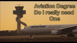Aviation Degree do I really need one? Q&amp;A