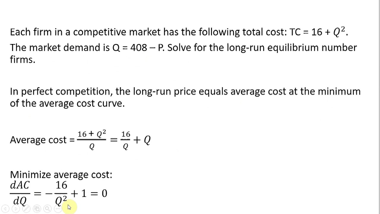 Competition: Solving for Long-Run Equilibrium Number of firms