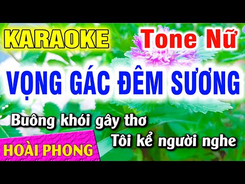 Karaoke Vọng Gác Đêm Sương Tone Nữ Nhạc Sống Dể Hát | Hoài Phong Organ
