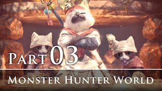 【アクション】MonsterHunterWorld 3　進めるにはソッチじゃない