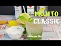 How To Make The Classic And Original Cuban Mojito Cocktail