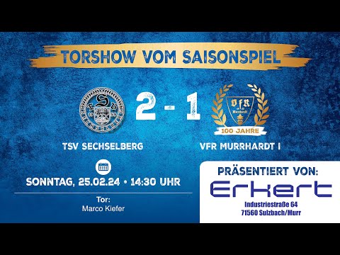 Tor - TSV Sechselberg - VfR Murrhardt I (Saisonspiel) - 25.02.24
