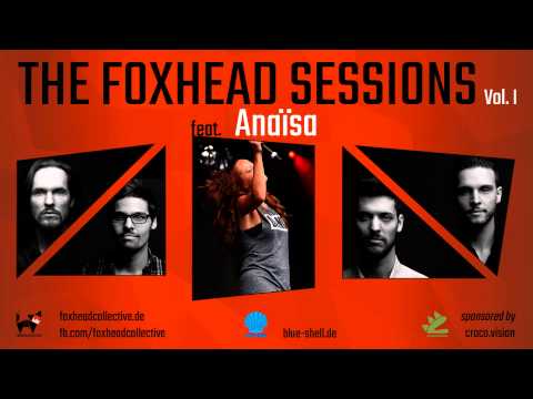 The Foxhead Collective feat. Anaïsa - Live It Up