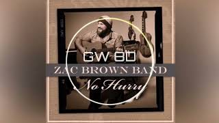 Zac Brown Band 🎧 No Hurry 🔊8D AUDIO VERSION🔊 Use Headphones 8D Music Song