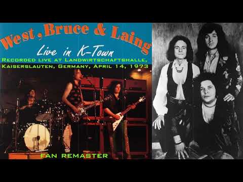 West, Bruce & Laing - Live In K-Town 1973 - Fan Remaster
