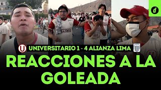 Universitario 1-4 Alianza Lima: REACCIONES y LAMENTO de los HINCHAS CREMAS tras la goleada