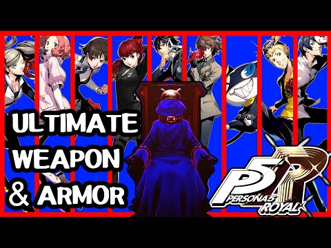 Guide: How to get strongest Weapons & Armors for All Characters - Persona 5 Royal (P5R)