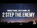Forrest Frank, LOST & FOUND, ZVC - 2 STEP THE ENEMY (Lyrics)