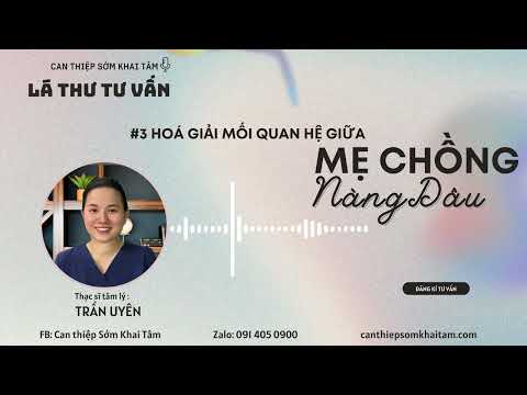 #3 Hoá giải mối quan hệ giữa mẹ chồng và nàng dâu