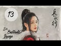 【Kostümdrama】⭐ The Long Ballad - Die lange Ballade EP13 | DarstellerInnen: Dilireba, Wu Lei